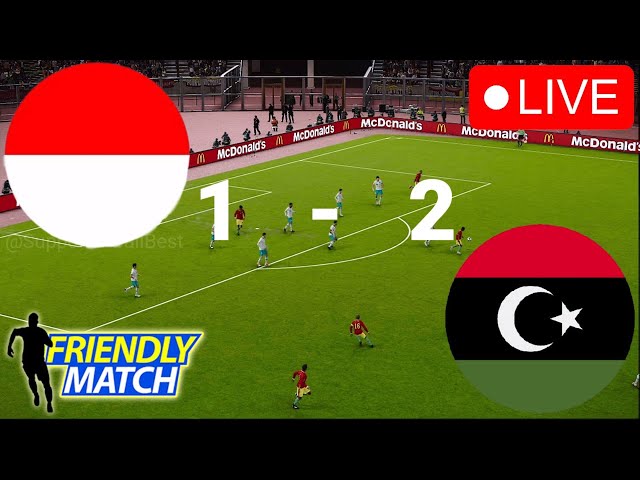 Indonesia vs Libya Live Dimana Panduan Lengkap untuk Menonton Pertandingan