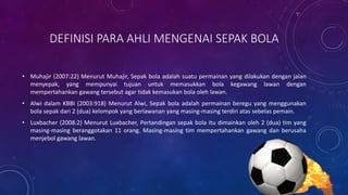 Tujuan dari Permainan Sepak Bola adalah